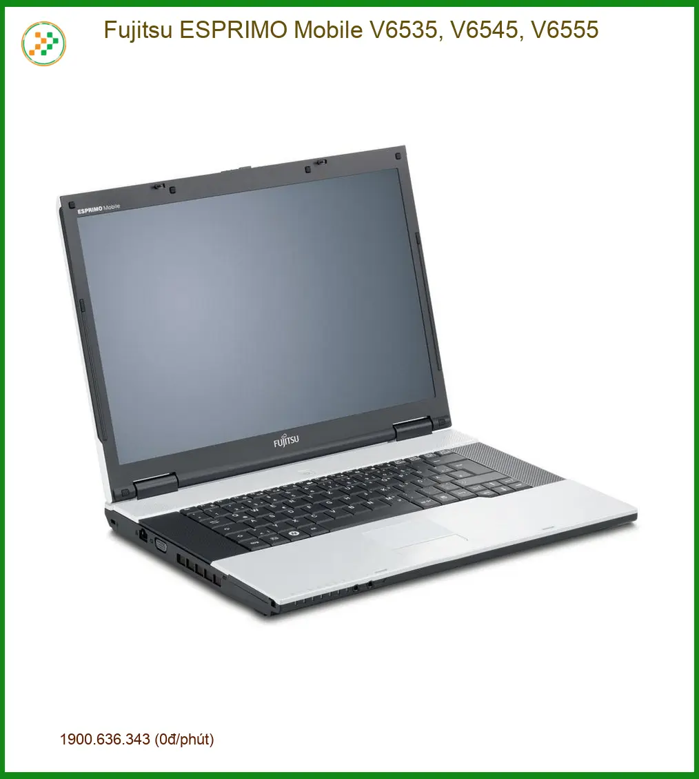 Màn hình Laptop Fujitsu ESPRIMO V6535 V6545 V6555 - Sẵn hàng zin bóc máy
