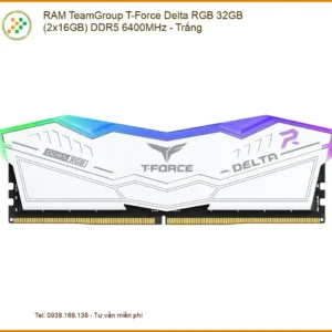 RAM TeamGroup T-Force Delta RGB 32GB DDR5 6400MHz Trắng - Sẵn hàng Gần đây
